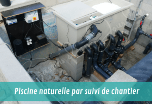 création de piscine naturelle avec installation de filtration